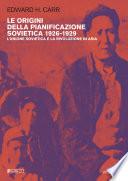 Le origini della pianificazione sovietica 1926-1929 vol. 6