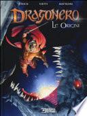 Le origini. Dragonero