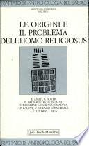 Le Origini e il problema dell'homo religiosus