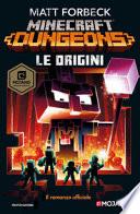 Le origini. Minecraft Dungeons