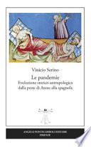Le pandemie. Evoluzione storico-antropologica dalla peste di Atene alla spagnola
