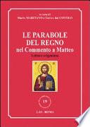 Le parabole del regno nel Commento a Matteo
