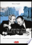 Le parole che non ti ho detto... A Paolo Borsellino e altre vittime di mafia