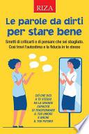 Le parole da dirti per stare bene