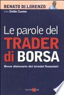 Le parole del trader di borsa. Breve dizionario dei termini finanziari