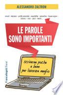 Le parole sono importanti. Scriverne poche e bene per lavorare meglio