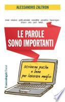 Le parole sono importanti. Scriverne poche e bene per lavorare meglio