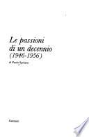Le passioni di un decennio (1946-1956)