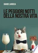 Le peggiori notti della nostra vita