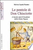 Le pentole di don Chisciotte. A tavola con il cavaliere della triste figura