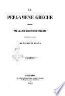 Le pergamene greche esistenti nel Grande Archivio di Palermo tradotte ed illustrate da Giuseppe Spata
