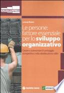 Le persone: fattore essenziale per lo sviluppo organizzativo. Creare e aumentare il vantaggio competitivo nella distribuzione edile