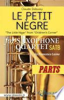 Le petit nègre - Sax Quartet (Parts)