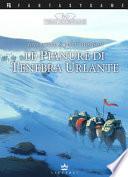 Le pianure di tenebra urlante. Terre Leggendarie. Ediz. illustrata