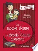 Le piccole donne-Le piccole donne crescono