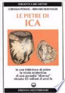 Le pietre di Ica. In una biblioteca di pietre la storia misteriosa di una «Umanità diversa» vissuta 65 milioni di anni fa