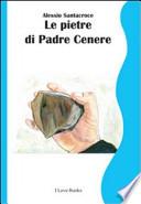 Le pietre di Padre Cenere