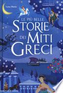 Le più belle storie dei miti greci. Ediz. a colori