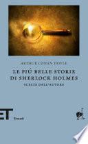 Le più belle storie di Sherlock Holmes. Scelte dall'autore