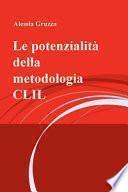 Le potenzialità della metodologia CLIL
