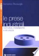 Le prese industriali. Normative, installazione e sicurezza