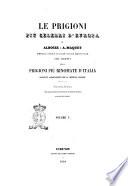 Le prigioni più celebri d'Europa coll'aggiunta delle prigioni più rinomate d'Italia descritte appositamente per la presente edizione di Alboize e A. Maquet autori della storia della Bastiglia