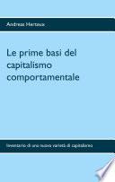 Le prime basi del capitalismo comportamentale