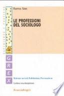 Le professioni del sociologo