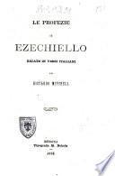 Le profezie di Ezechiello recate in versi italiani da Riccardo Mitchell