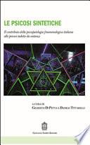 Le psicosi sintetiche. Il contributo della psicopatologia fenomenologica italiana alle psicosi indotte da sostanze