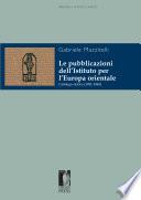 Le pubblicazioni dell’Istituto per l’Europa orientale