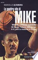 Le quattro vite di Mike