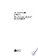 Le raccolte d'arte del Museo Civico di Modena