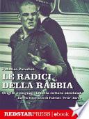 Le radici della rabbia