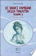 Le radici familiari della malattia