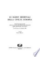 Le radici medievali della civiltà europea