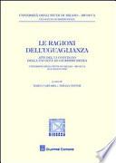 Le ragioni dell'uguaglianza. Atti del 6° Convegno della facoltà di giurisprudenza (Milano, 15-16 maggio 2008)