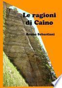 LE RAGIONI DI CAINO