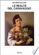 Le realtà del Caravaggio