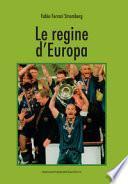 Le regine d'Europa