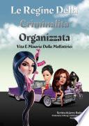 Le Regine Della Criminalità Organizzata
