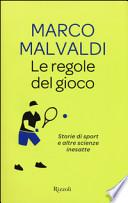 Le regole del gioco. Storie di sport e altre scienze inesatte