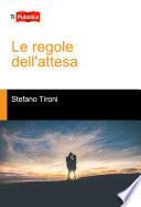 Le regole dell'attesa