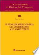 Le regole di York e anversa e la contribuzione alle avarie comuni