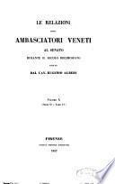 Le relazioni degli ambasciatori veneti al senato durante il secolo decimosesto