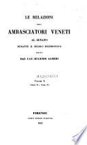 Le relazioni degli ambasciatori veneti al Senato
