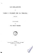 Le relazioni di Carlo I D'Angiò con La Toscana, 1265-85