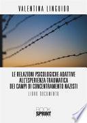 Le relazioni psicologiche adattive all’esperienza traumatica dei campi di concentramento nazisti