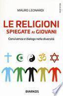 Le religioni spiegate ai giovani. Convivenza e dialogo nella diversità