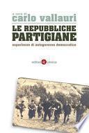 Le Repubbliche partigiane